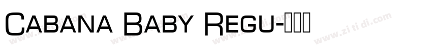 Cabana Baby Regu字体转换